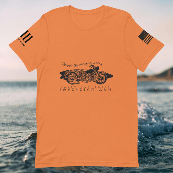 Happiness comes in wave motorcycle Unisex t-shirt