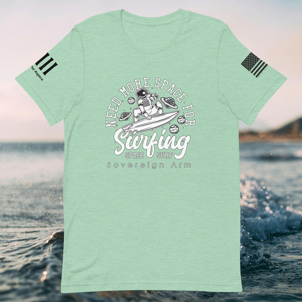 Need More Space For Surfing Unisex t-shirt
